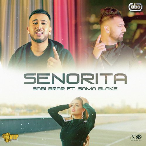 Senorita by Sabi Brar, Sama Blake - Download on PagalFree