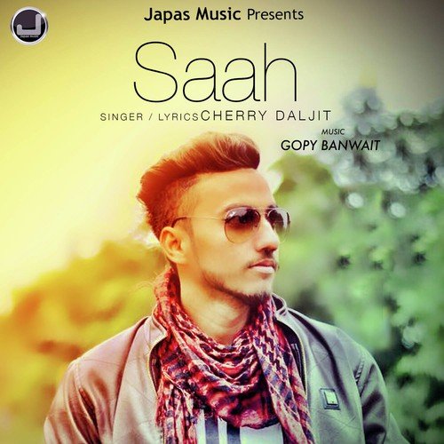 Saah by Cherry Daljit - Download on PagalFree