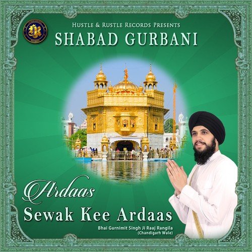 Sewak Kee Ardaas by Bhai Gurnimit Singh Ji - Download on PagalFree