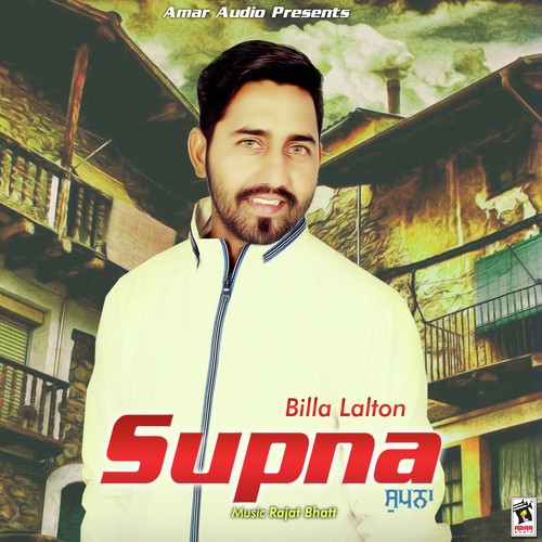 Supna by Billa Lalton - Download on PagalFree
