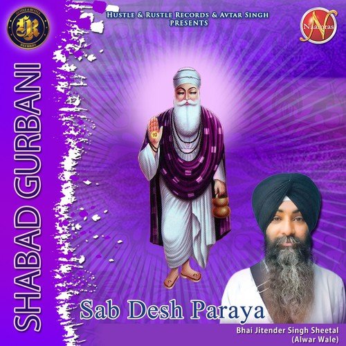 Sab Desh Paraya (Shabad Gurbani) by Bhai Jitender Singh Sheetal - Download on PagalFree