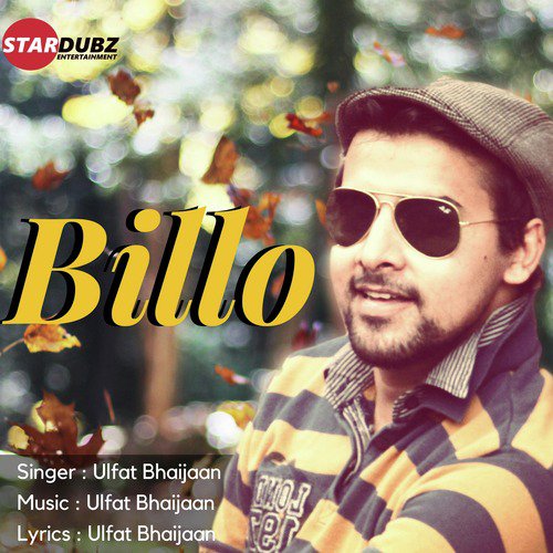 Billo by Ulfat Bhaijaan - Download on PagalFree