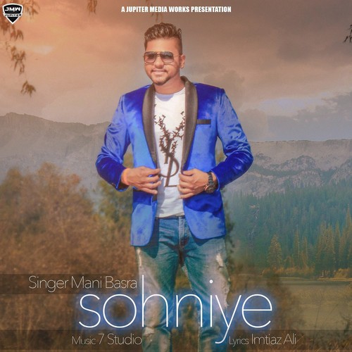 Sohniye by Mani Basra - Download on PagalFree
