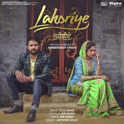 Saah (From Lahoriye Soundtrack) by Bir Singh with Jatinder Shah - Download on PagalFree