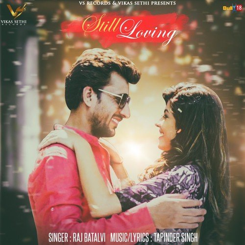 Still Loving by Raj Batalvi - Download on PagalFree