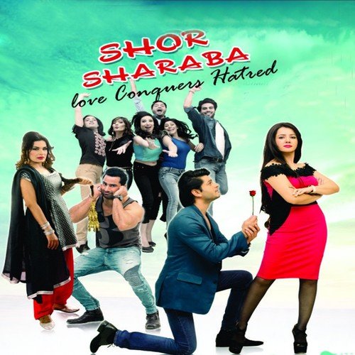 Shor Sharaba by Sajji Ali, Ahmed Jamal - Download on PagalFree