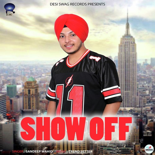 Show Off by Sandeep Wahid - Download on PagalFree