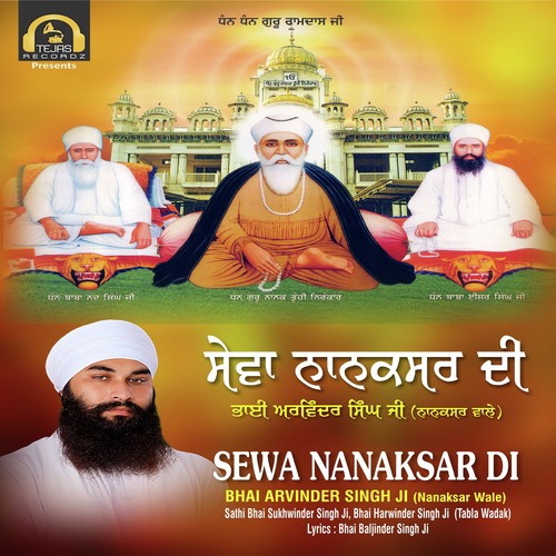 Sewa Nanaksar Di by Bhai Arvinder Singh Ji(Nanaksar Wale), Sathi Bhai Sukhwinder Singh Ji, Bhai Harwinder Singh Ji(Tabla - Download on PagalFree
