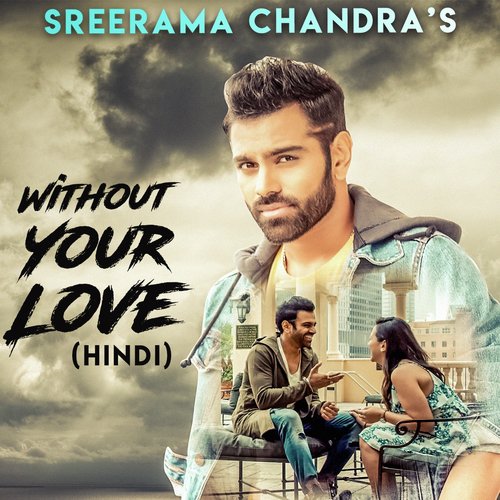 Without Your Love (Hindi Version) by Vivek Mishraa - Download on PagalFree
