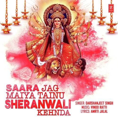 Saara Jag Maiyan Tainu Sheranwali Kehnda by Vinod Ratti - Download on PagalFree