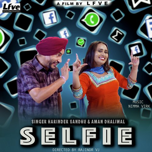Selfie by Harinder Sandhu, Aman Dhaliwal - Download on PagalFree