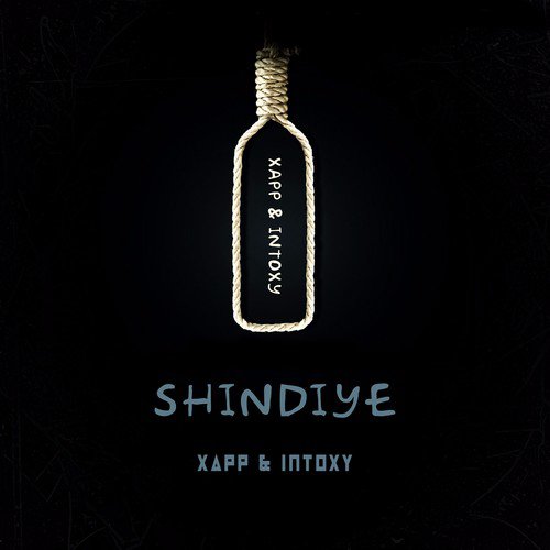Shindiye by Xapp amp Intoxy - Download on PagalFree