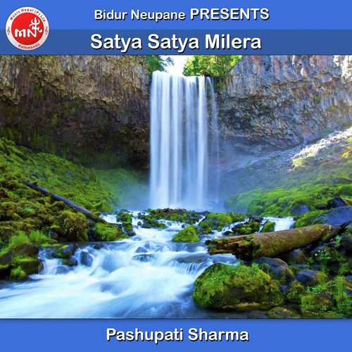 Satya Satya Milera by Pashupati Sharma - Download on PagalFree