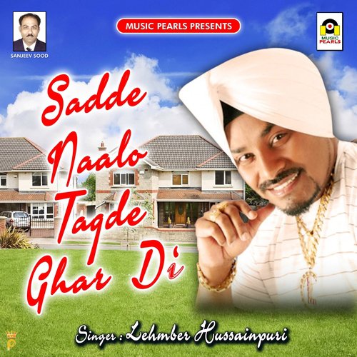 Sadde Naalo Tagde Ghar Di by Lehmber Hussainpuri - Download on PagalFree