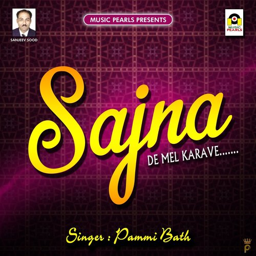 Sajna De Mel Karave by Pammi Bath - Download on PagalFree