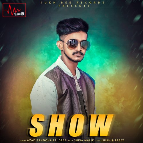 Show by Azad Sandoha, Deep - Download on PagalFree