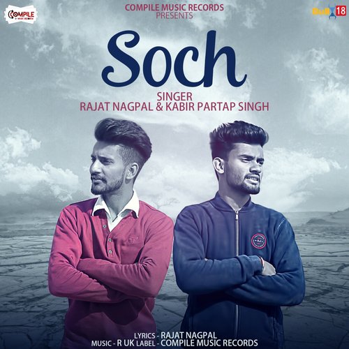 Soch by Rajat Nagpal, Kabir Partap Singh - Download on PagalFree