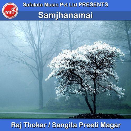 Samjhanamai by Raj Thokar, Sangita Preeti Magar - Download on PagalFree