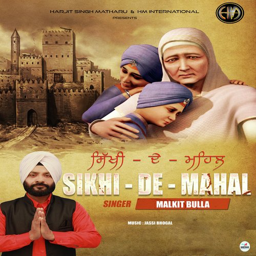 Sikhi De Mahal by Malkit Bulla - Download on PagalFree
