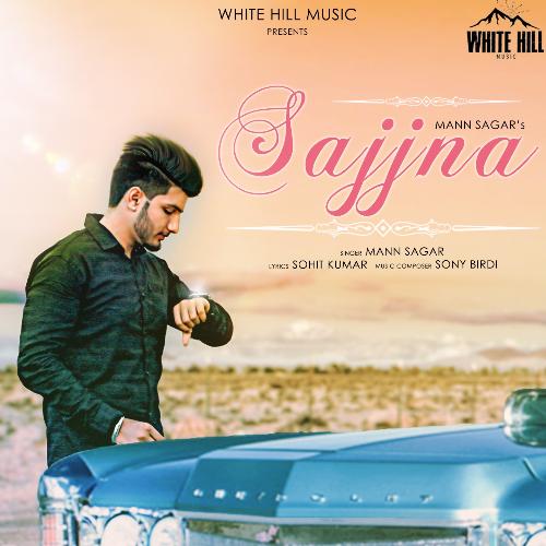Sajjna by Mann Sagar - Download on PagalFree