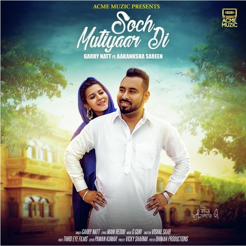 Soch Mutiyaar Di by Garry Natt, Aakanksha Sareen - Download on PagalFree