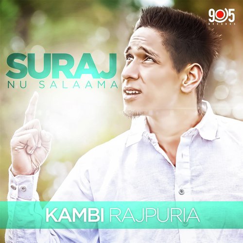 Suraj Nu Salaama by Kambi Rajpuria - Download on PagalFree