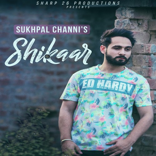 Shikaar by Sukhpal Channi, Ck - Download on PagalFree