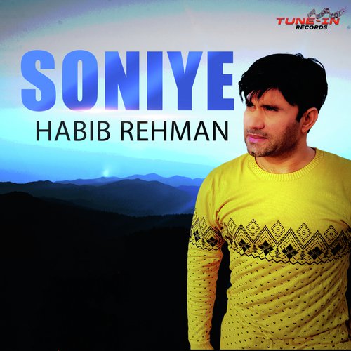Soniye by Habib Rehman - Download on PagalFree