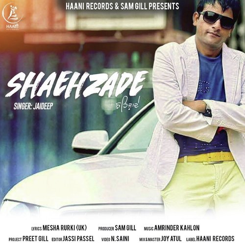 Shaehzade by Jaideep - Download on PagalFree