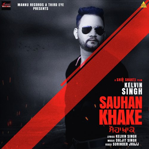 Sauhan Khake by Kelvin Singh - Download on PagalFree