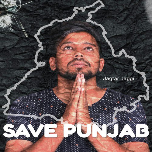Save Punjab by Jagtar Jaggi - Download on PagalFree