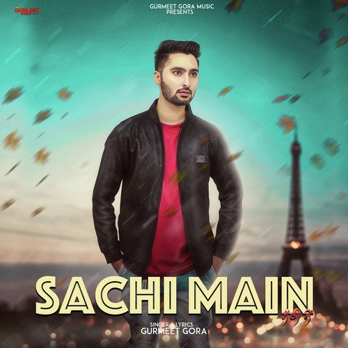 Sachi Main by Gurmeet Gora - Download on PagalFree