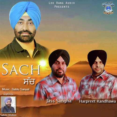Sach by Jass Sangha, Harpreet Randhawa - Download on PagalFree