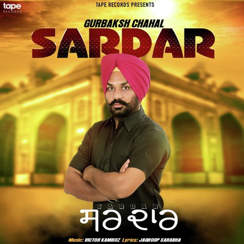 Sardar by Gurbaksh Chahal - Download on PagalFree