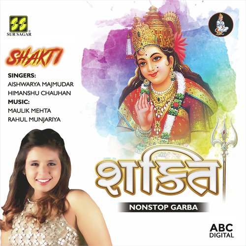 Shakti - Non Stop Garba by Aishwarya Majmudar amp Himanshu Chauhan - Download on PagalFree