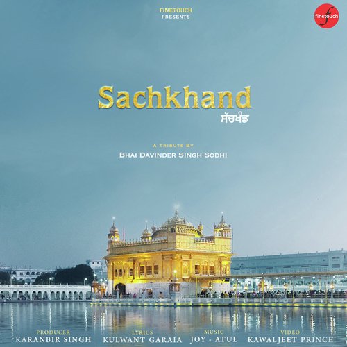 Sachkhand Song by Bhai Davinder Singh Ji Sodhi (Ludhiane Wale) - Download on PagalFree