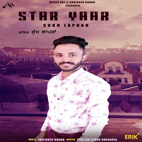 Star Yaar by Sukh Lapran - Download on PagalFree