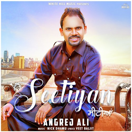 Seetiyan by Angrej Ali - Download on PagalFree