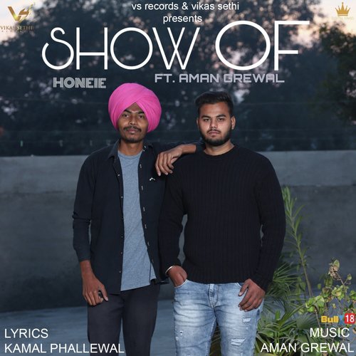 Show Of by Honeie, Aman Grewal - Download on PagalFree