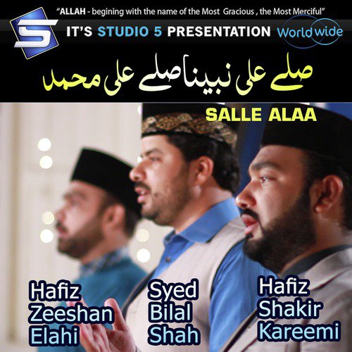 Salle Alaa by Hafiz Shakir Kareemi, Hafiz Zeeshan Sialvi, Syed Bilal Shah - Download on PagalFree