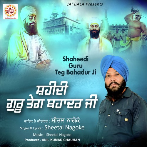 Shaheedi Guru Teg Bahadur Ji by Sheetal Nagoke - Download on PagalFree