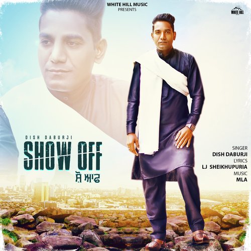 Show Off by Dish Daburji - Download on PagalFree