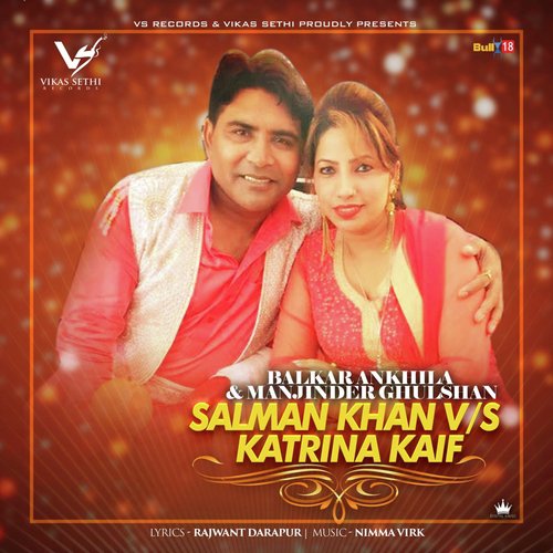 Salman Khan vs. Katrina Kaif by Balkar Ankhila, Manjinder Gulshan - Download on PagalFree