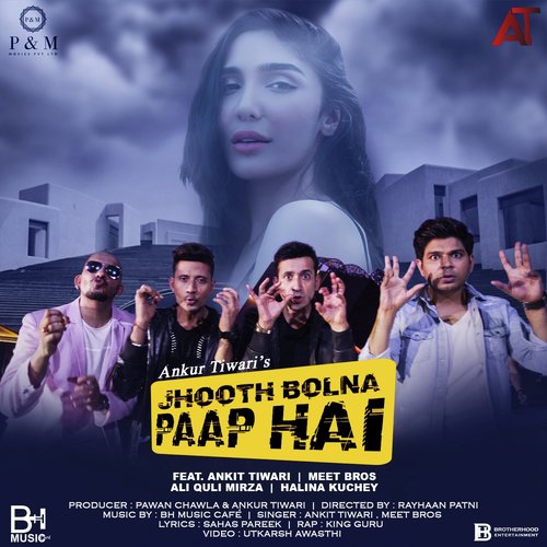 Jhooth Bolna Paap Hai by Pratyul Joshi - Download on PagalFree