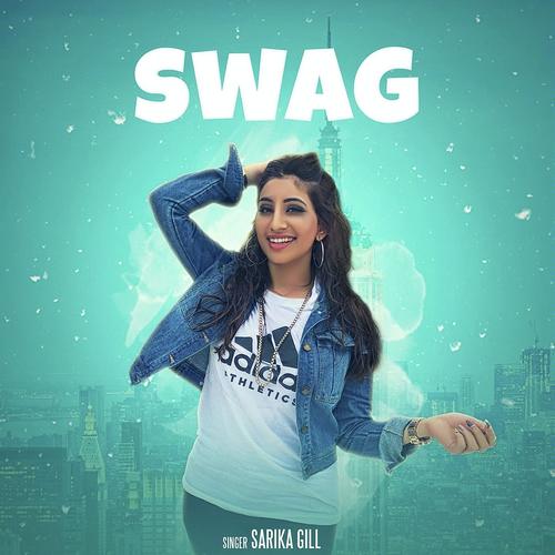 Swag by Sarika Gill - Download on PagalFree