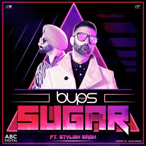 Sugar by Bups Saggu, Stylish Singh - Download on PagalFree