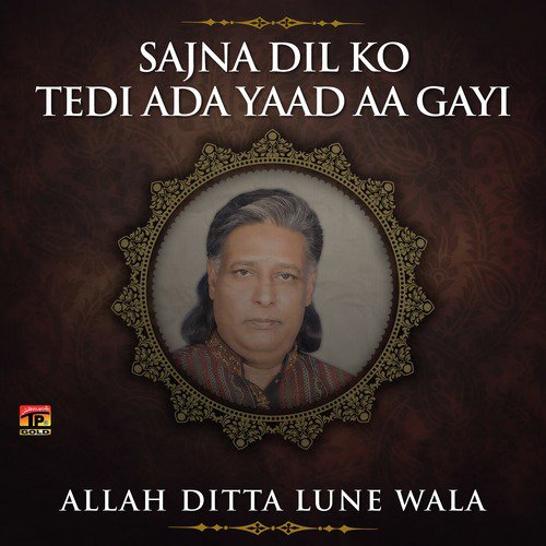 Gal Gal Te Mood Banave by Allah Ditta Lune Wala - Download on PagalFree