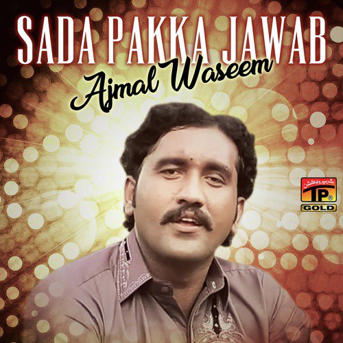 Sada Pakka Jawab by Ajmal Waseem - Download on PagalFree