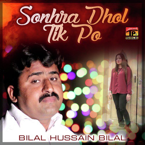 Sonhra Dhol Tik Po by Bilal Hussain Bilal - Download on PagalFree