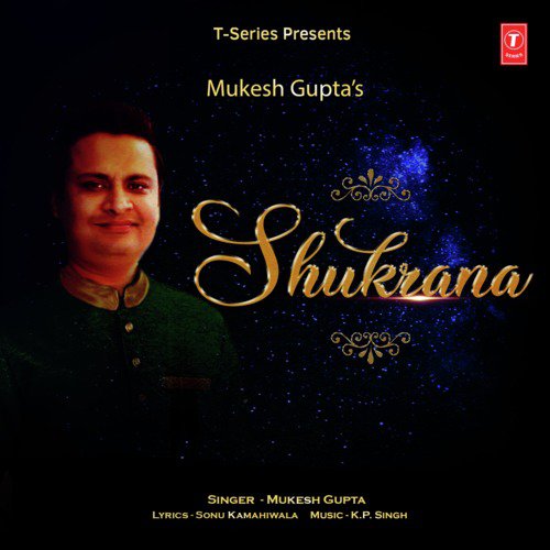 Shukrana by Kp Singh, Mukesh Gupta - Download on PagalFree